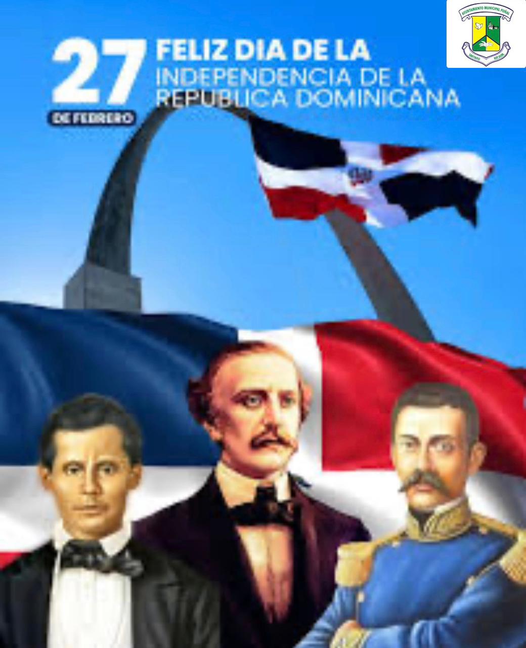 27 DE FEBRERO, DÍA DE LA INDEPENDENCIA NACIONAL.